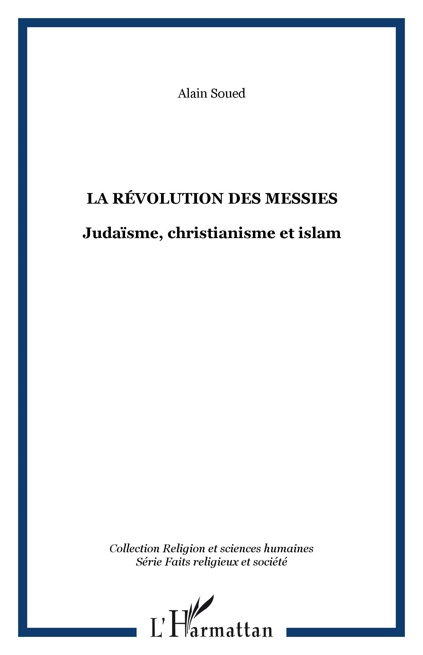 Revolution des Messies (la) Judaïsme Christianisme et I Social Sciences