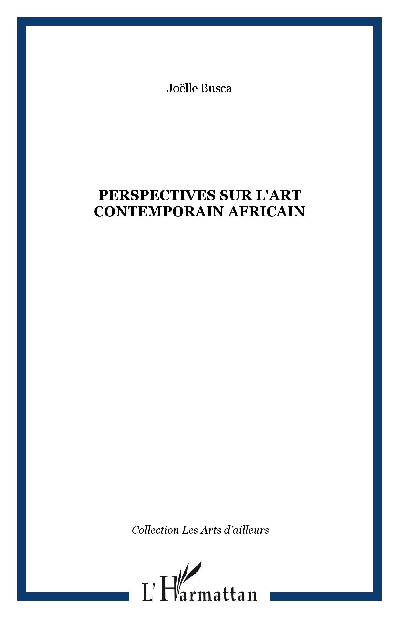 Perspectives sur l'art contemporain africain Film, Art & Culture