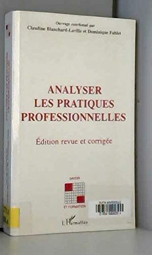 Analyser les pratiques professionnelles - Édition revue et corrigée book