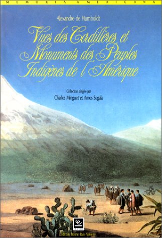 Vues des cordillères et monuments des peuples indigènes de l'Amérique book