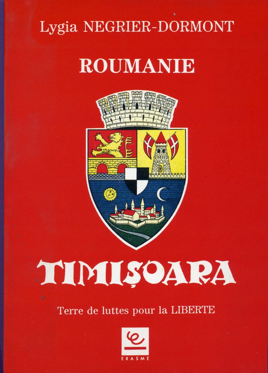 Roumanie Timisoara Terre de luttes pour la liberté Books