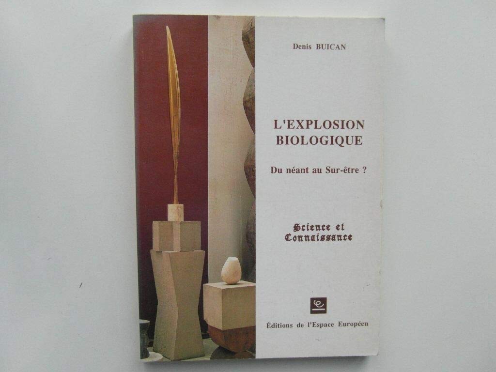 L'explosion biologique : du neant au sur-être ? book