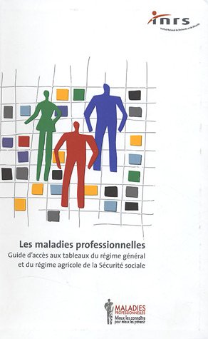 Les maladies professionnelles : Guide d'accès aux tableaux du régime général et du régime agricole book
