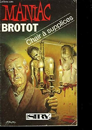 Chair à supplices (Maniac) Books