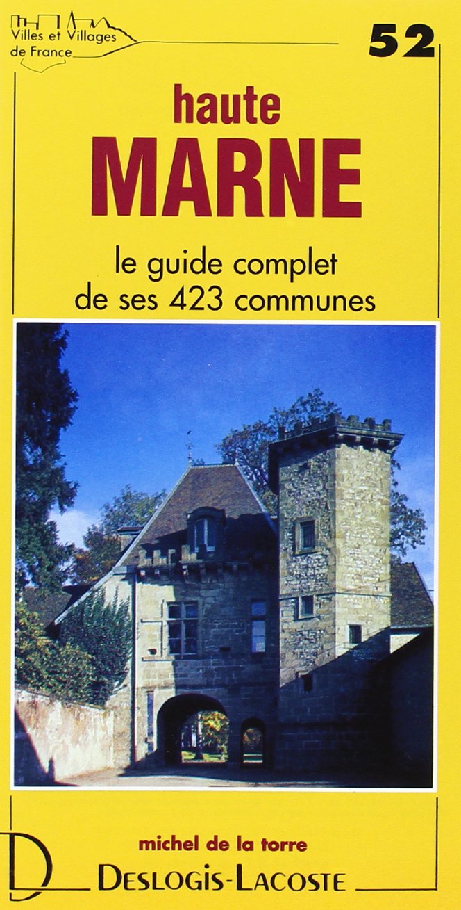 Haute-Marne : histoire, géographie, nature, arts book