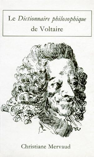 Le Dictionnaire Philosophique De Voltaire book