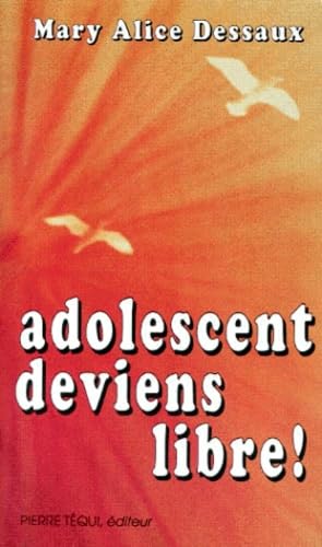 Product Image: Adolescent, deviens libre !