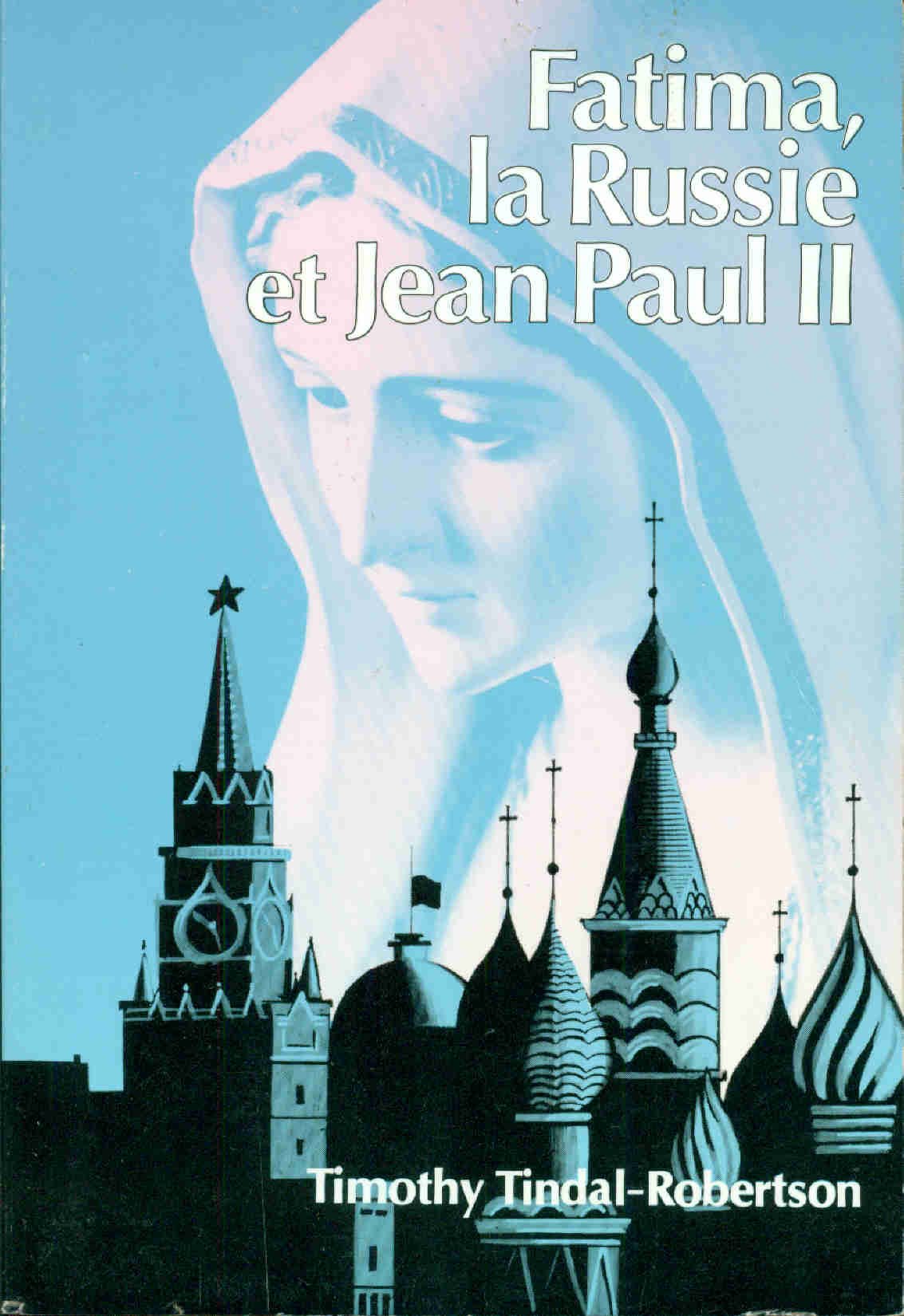 Fatima, la Russie et le Pape Jean-Paul II book