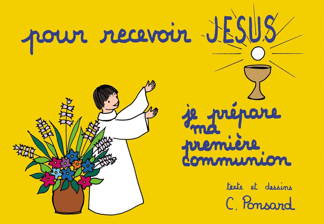 Pour Recevoir Jesus Première Communion Books
