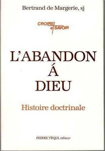 L'abandon à Dieu: Histoire doctrinale book