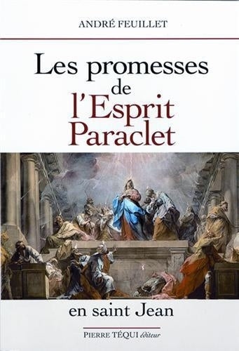 Les promesses de l'esprit Paraclet en saint Jean Religion & Esotericism