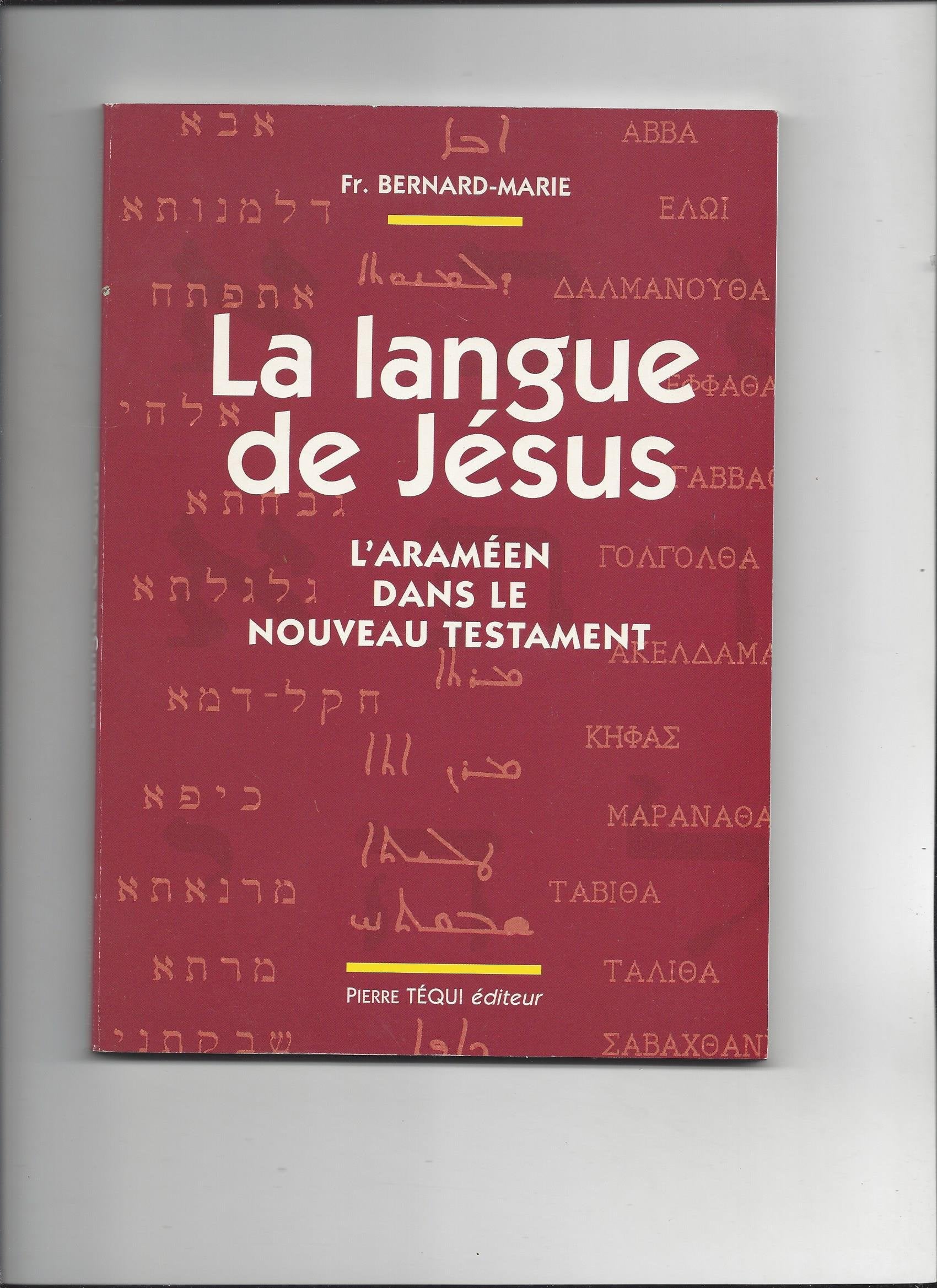 LA LANGUE DE JESUS.: L'araméen dans le Nouveau Testament Books