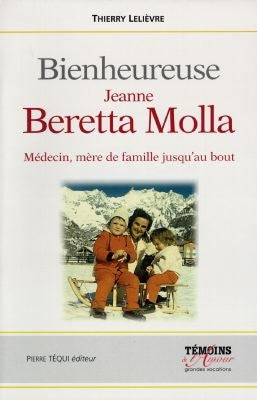 Jeanne Beretta-Molla, 1922-1962 : mère de famille jusqu'au bout ! Memories