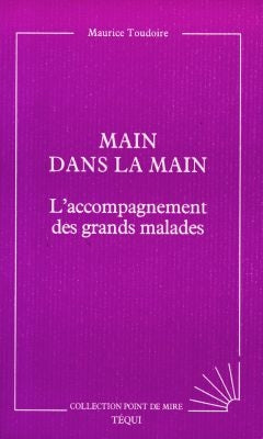 Main dans la main : l'accompagnement des grands malades book