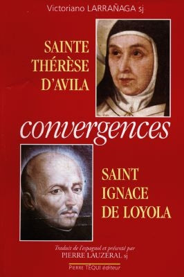 Sainte Thérèse d'Avila, saint Ignace de Loyola : convergences Religion & Esotericism