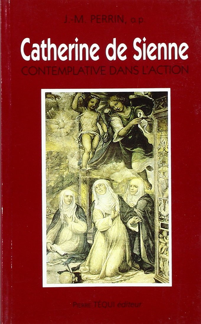 Catherine de Sienne, contemplative dans l'action Memories