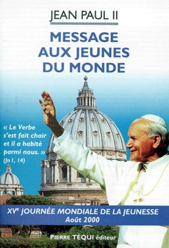 Message Aux Jeunes Du Monde. Xveme Journee Mondiale De La Jeunesse book