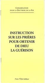 Instruction sur les prières pour obtenir de Dieu la guérison book