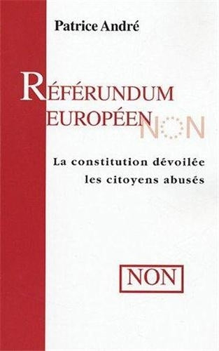 Référendum européen : la constitution dévoilée, les citoyens abusés Books