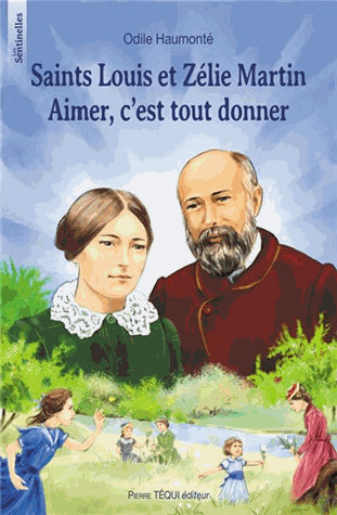 Saints Louis et Zélie Martin : aimer, c'est tout donner book