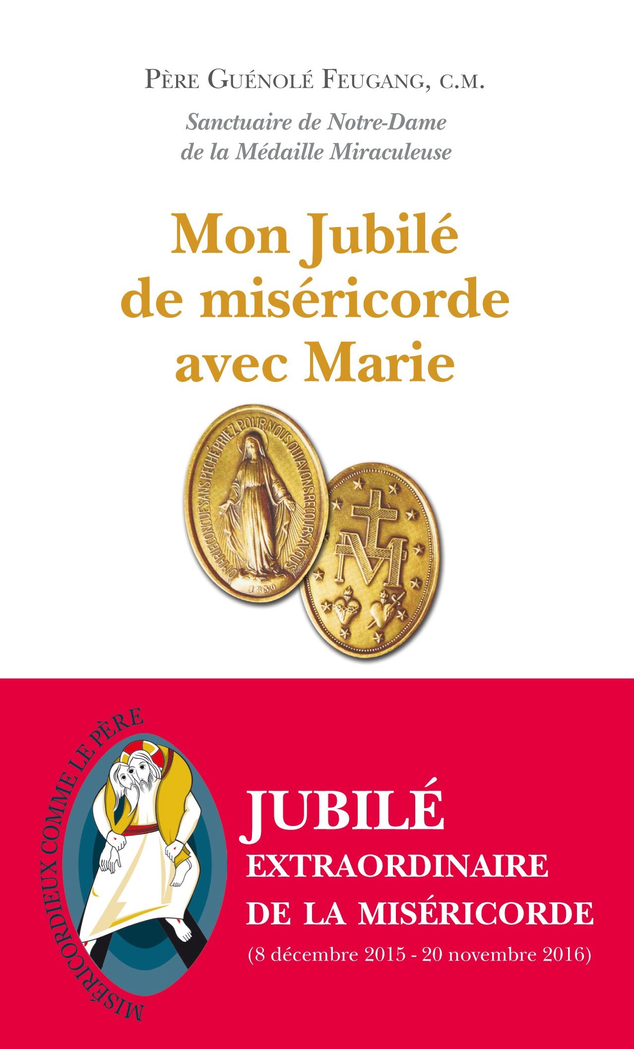 Mon jubilé de miséricorde avec Marie book