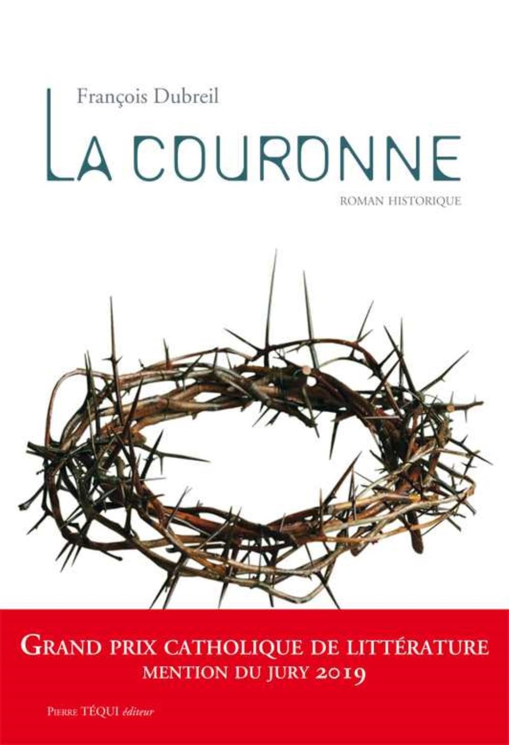 La couronne: Roman historique Historical Fiction