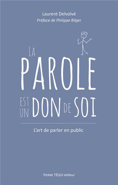 La parole est un don de soi : l'art de parler en public Religion & Esotericism