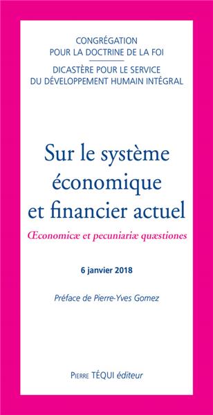 Sur le système économique et financier actuel : Oeconomicae et pecuniariae quaestiones : 6 janvier 2018 book