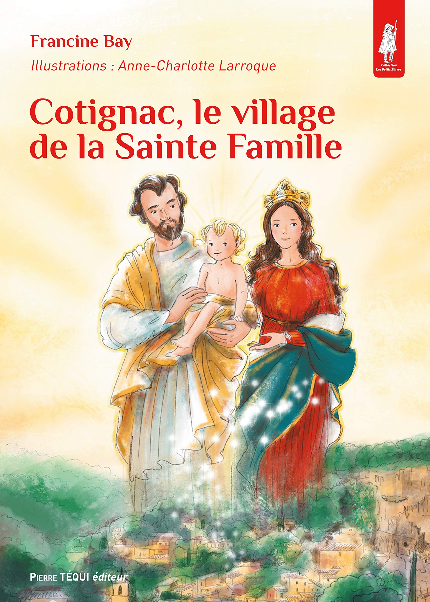 Cotignac : Le village de la sainte famille book