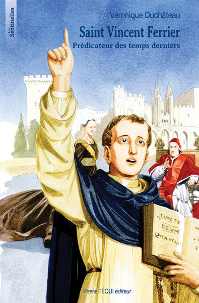Saint Vincent Ferrier : prédicateur des temps derniers book