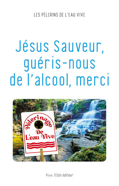 Jésus sauveur, guéris-nous de l'alcool, merci Religion & Esotericism