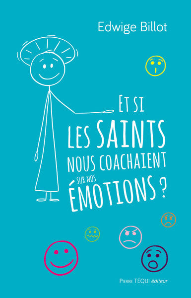 Et si les saints nous coachaient sur nos émotions ? Books