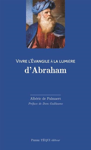 Vivre l'Evangile à la lumière d'Abraham book