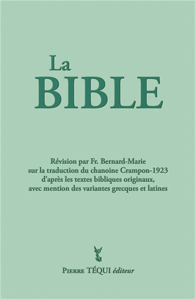 La Sainte Bible du chanoine A. Crampon : traduction faite sur les textes originaux avec mention des variantes grecques et latines : couverture verte Books