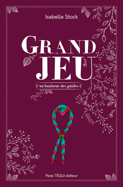 Grand jeu. Vol. 1. Au bonheur des guides book