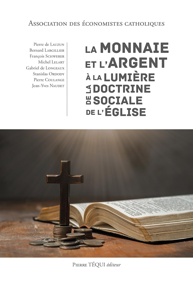 La monnaie et l'argent à la lumière de la Doctrine sociale de l'Église book