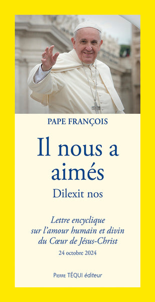 Il nous a aimés : lettre encyclique sur l'amour humain et divin du Coeur de Jésus-Christ : 24 octobre 2024. Dilexit nos Books