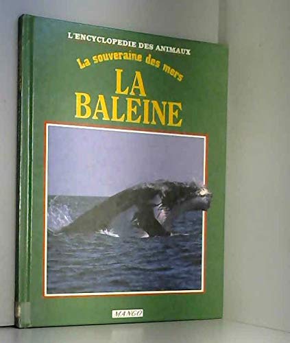 La baleine: La souveraine des mers book