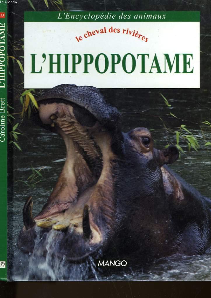 L'hippopotame: Le cheval des rivières Books