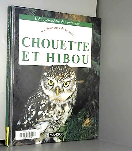 Chouette et hibou: Les chasseurs de la nuit book