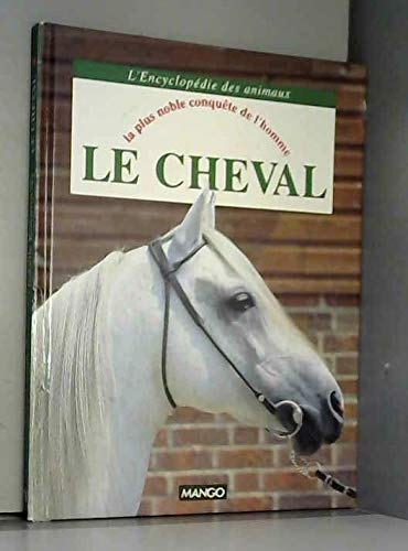 Le cheval: La plus noble conquête de l'homme book