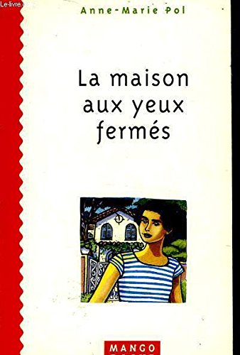 La maison aux yeux fermés book
