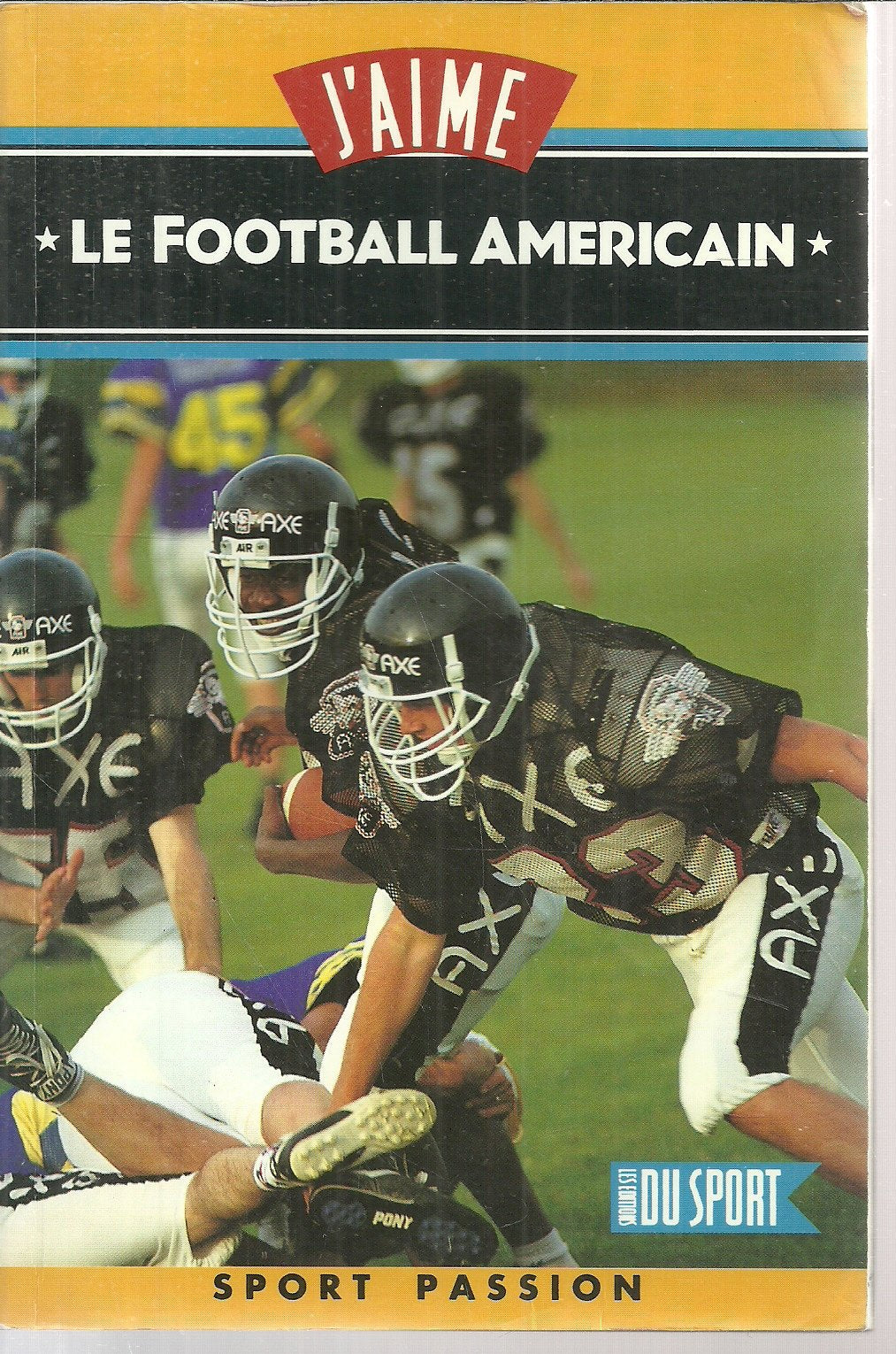 J'aime le football americain (Sport Passion) Books