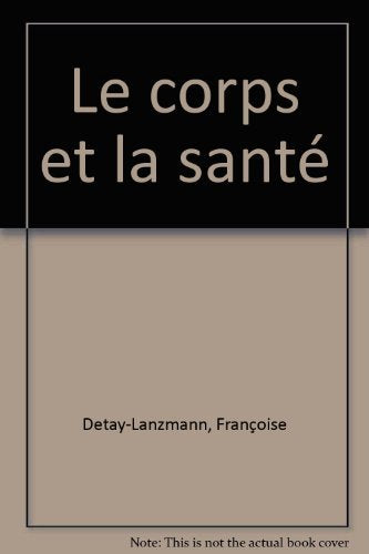Le corps et la santé book