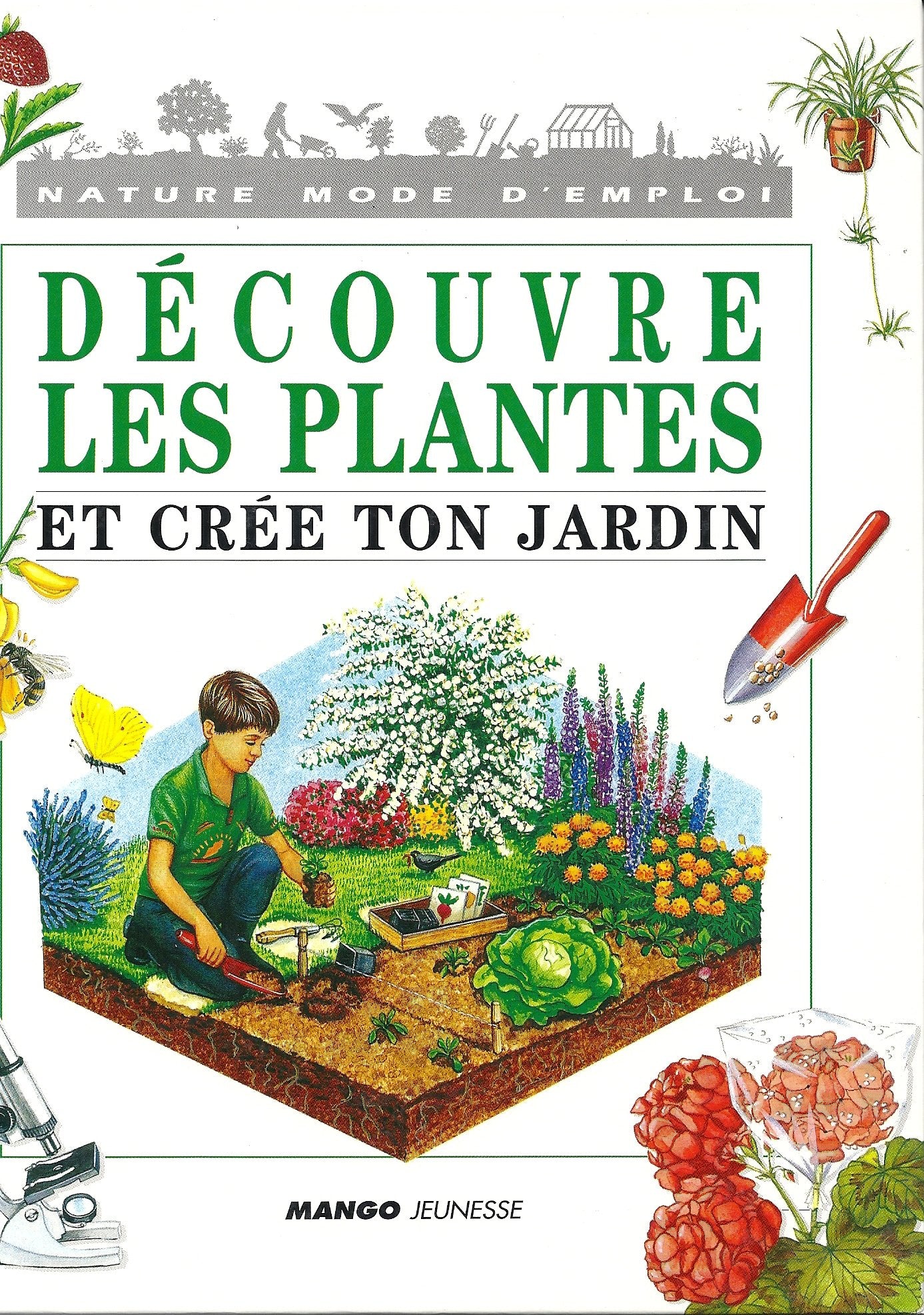 Découvre les plantes et crée ton jardin book