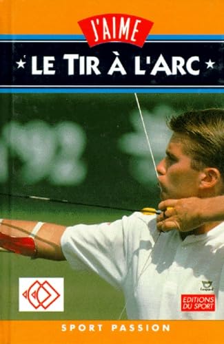 J'aime le tir à l'arc book
