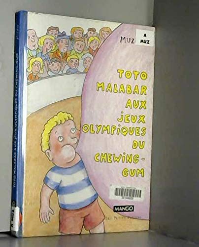Toto Malabar aux Jeux Olympiques du chewing-gum book
