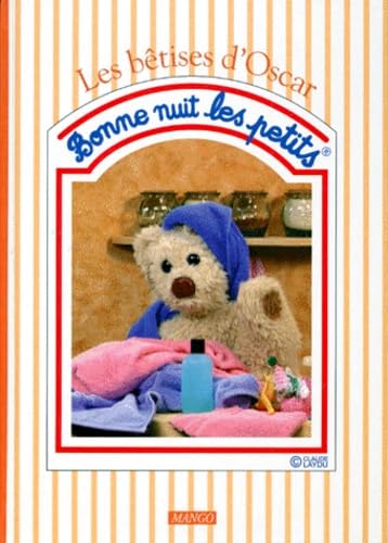 Bonne Nuit Les Petits : Les Betises D'Oscar Books
