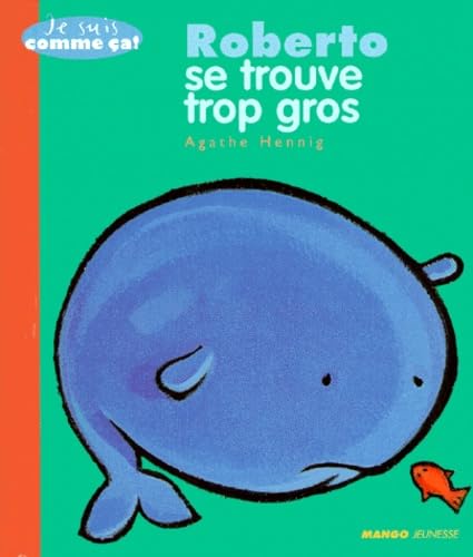 Roberto se trouve trop gros Children's books