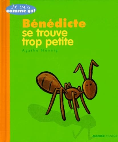 BENEDICTE SE TROUVE TROP PETITE Children's books